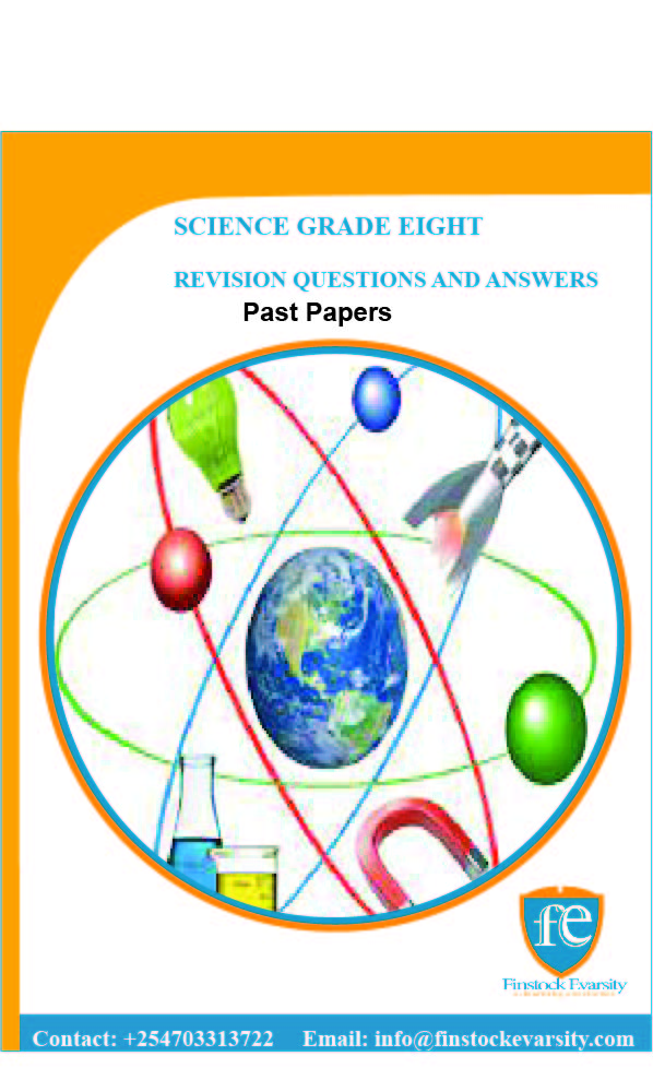 Grade 8 Set 1 Science Revision Questions - Finstock Evarsity Resources