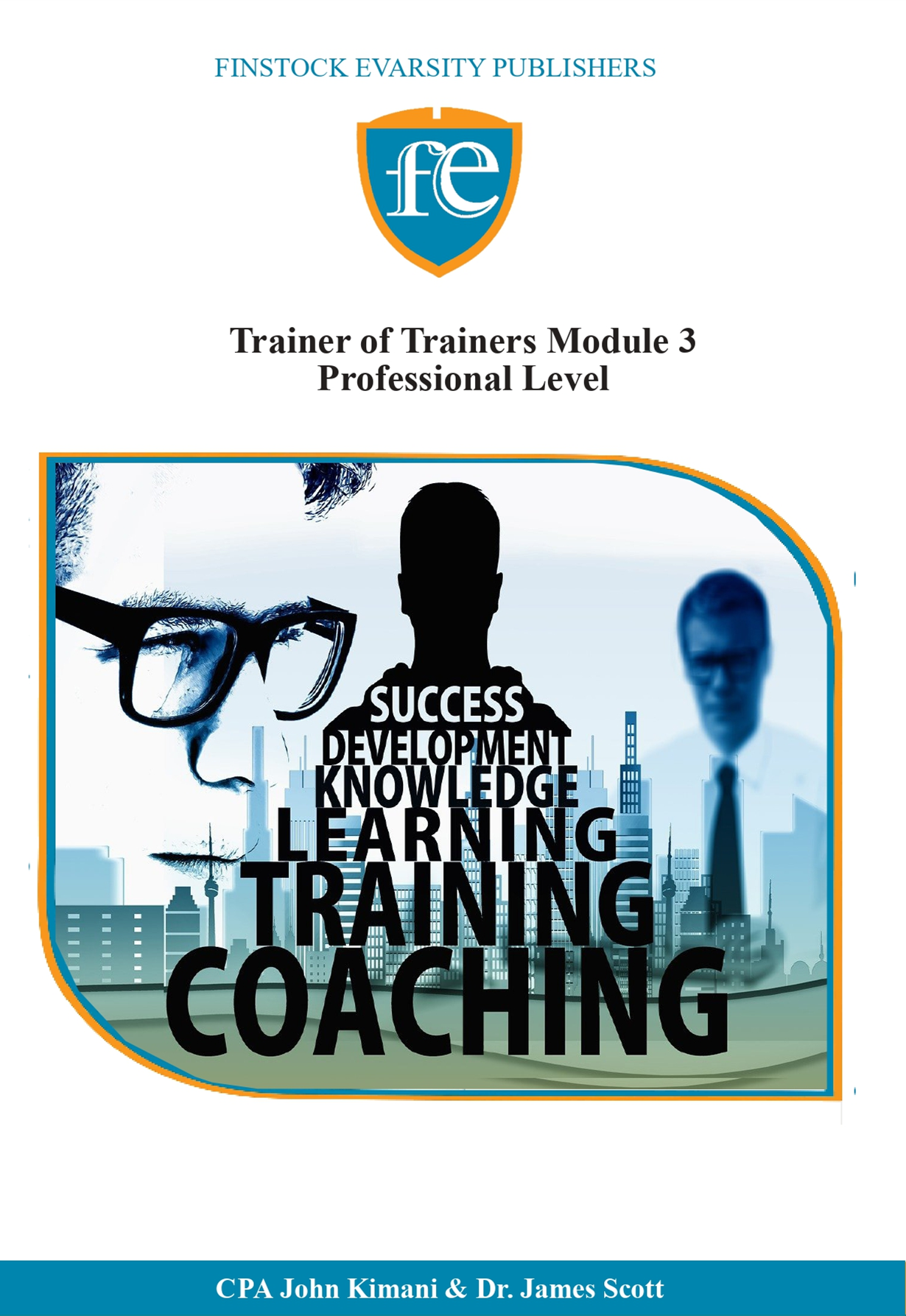 Trainer of Trainers Module 3 Professional Level - Finstock Evarsity ...